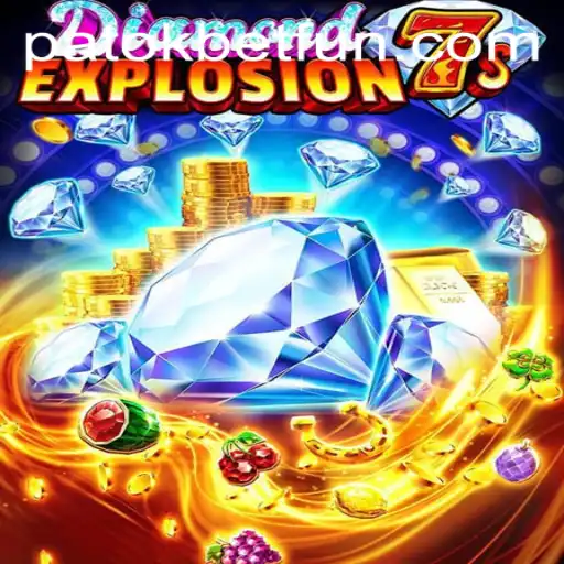 Experience the Thrills of DiamondExplosion7s at PatokBet.COM