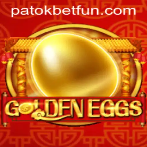 Exploring the Thrilling World of GoldenEggs on PatokBet.COM