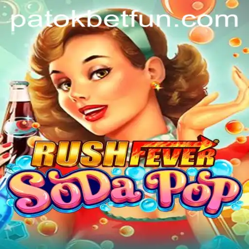 RushFeverSodaPop: Unleashing the Fun and Excitement