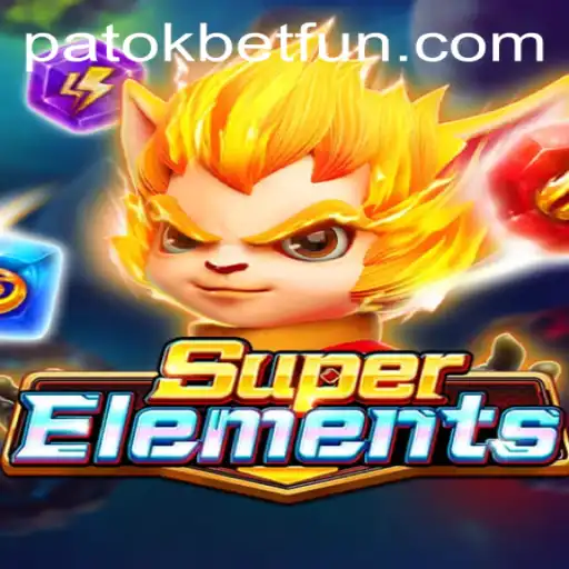 Discover the Exciting World of SuperElements with PatokBet.COM